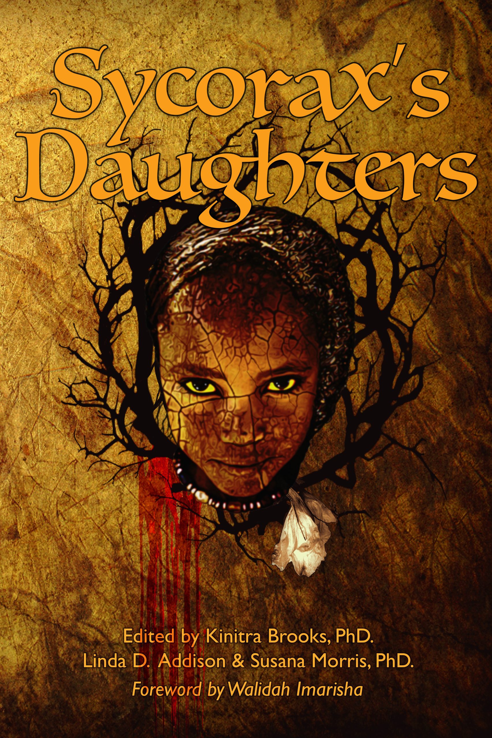 Cover of “Sycorax’s Daughters,” featuring an illustrated face with glowing yellow eyes surrounded by dark, branching trees against a textured golden-brown background. The anthology is edited by Kinitra Brooks, Linda D. Addison, and Susana Morris.