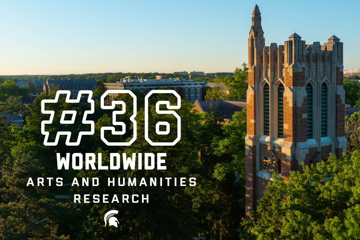 A photo of Michigan State University's Beaumont Tower rising through the trees. To the left of Beaumont Tower is the text: "#36 worldwide in arts and humanities research" with the Spartan helmet below the text.