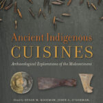 What ancient Indigenous cuisine can teach us about culture and community 